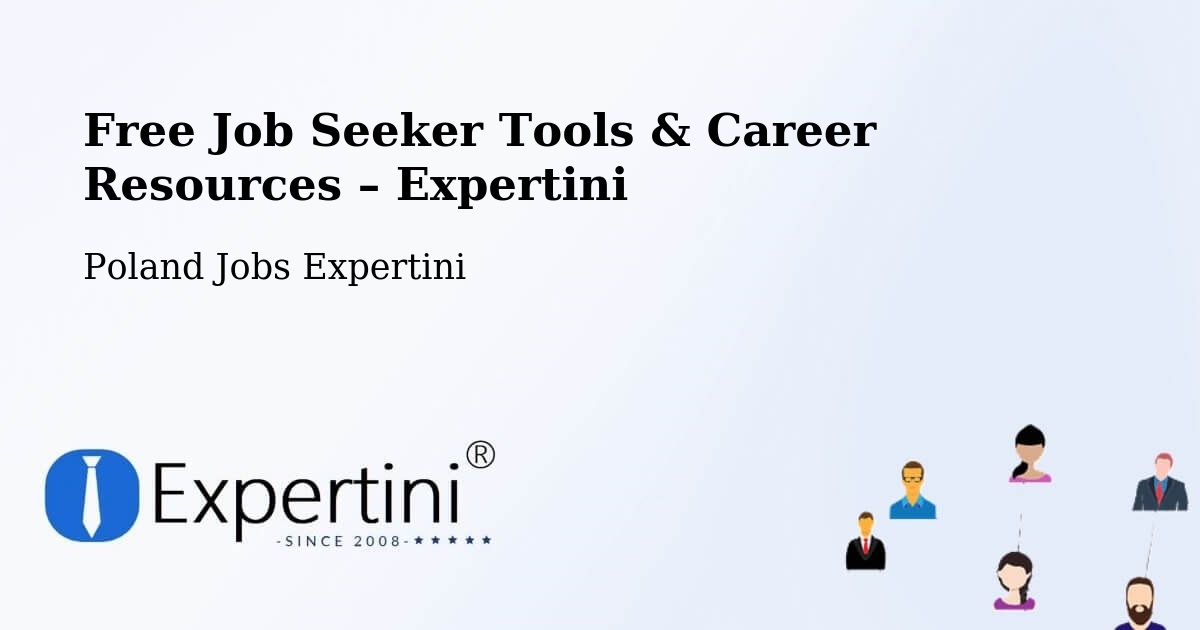 Free Job Seeker Tools & Career Resources – Tuszyn - Tuszyn, Poland Jobs Expertini